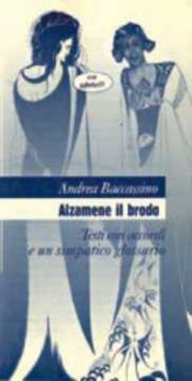 Immagine di Alzamene il brodo bis. Testi con accordi e un simpatico glossario